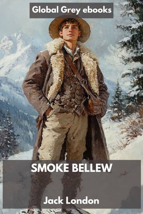 cover page for the Global Grey edition of Smoke Bellew by Jack London