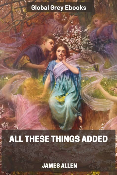 cover page for the Global Grey edition of All These Things Added by James Allen