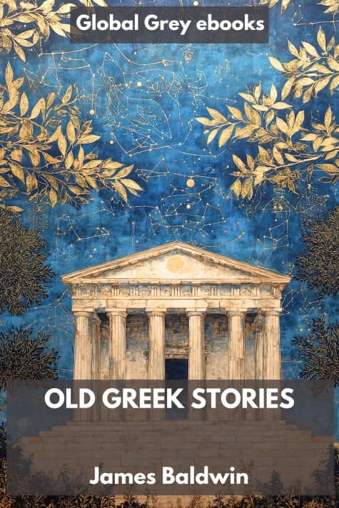 Old Greek Stories, by James Baldwin - click to see full size image