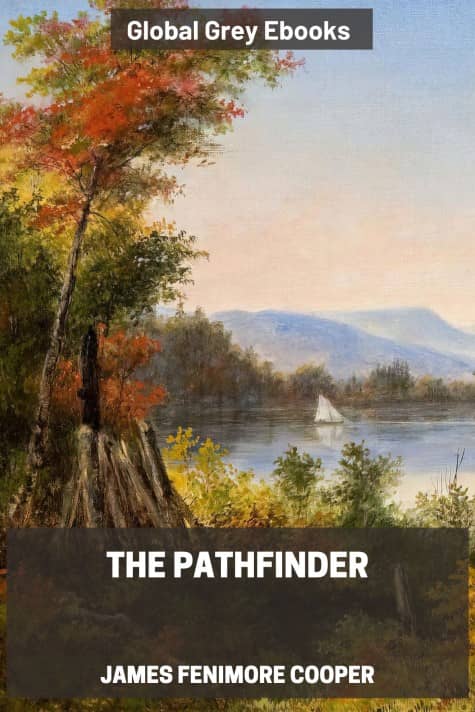 cover page for the Global Grey edition of The Pathfinder by James Fenimore Cooper