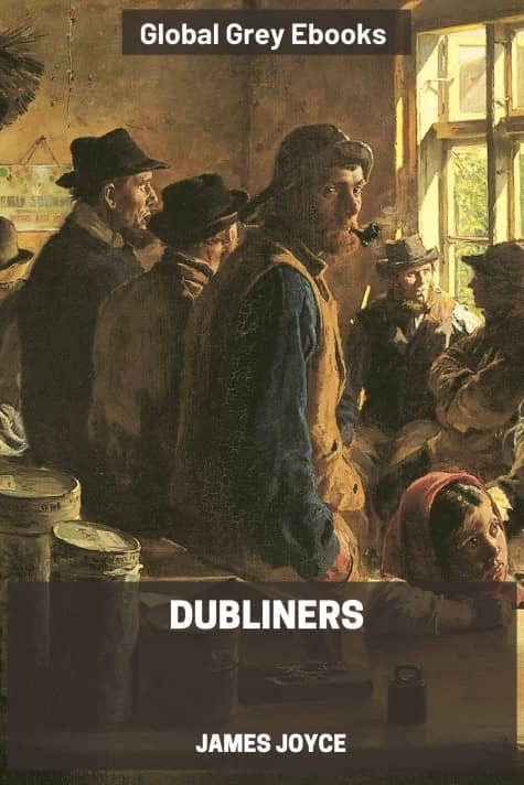 cover page for the Global Grey edition of Dubliners by James Joyce