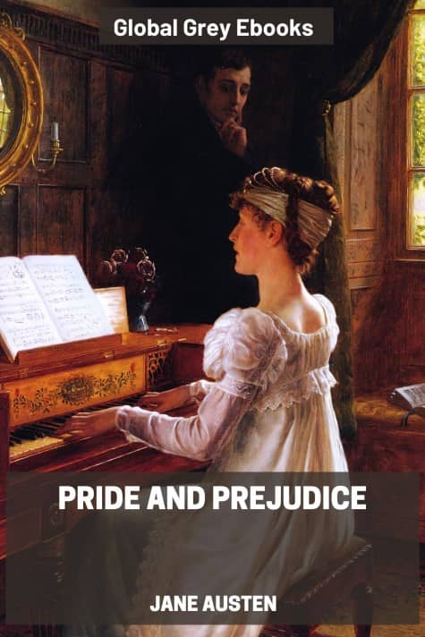 cover page for the Global Grey edition of Pride and Prejudice By Jane Austen