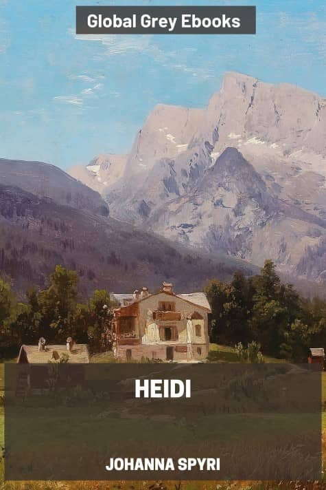 cover page for the Global Grey edition of Heidi by Johanna Spyri