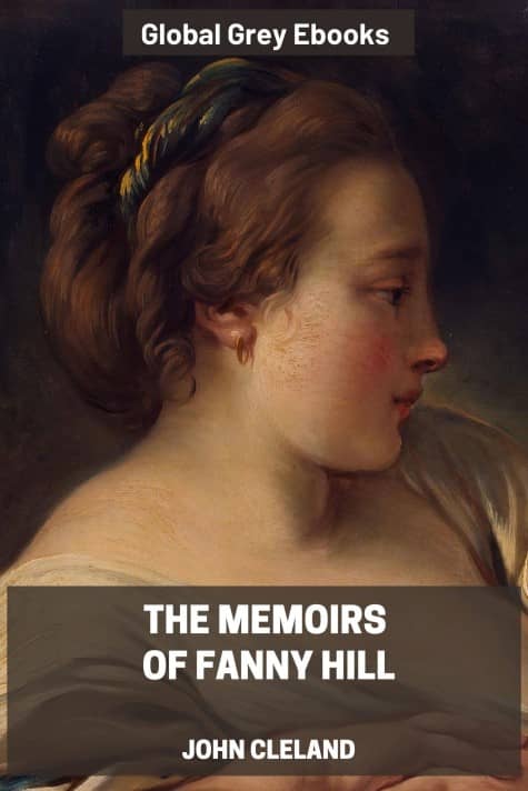 The Memoirs of Fanny Hill, by John Cleland - click to see full size image