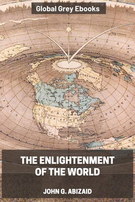 cover page for the Global Grey edition of The Enlightenment of the World by John G. Abizaid