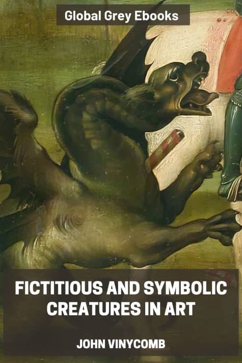 Fictitious and Symbolic Creatures in Art, by John Vinycomb - click to see full size image