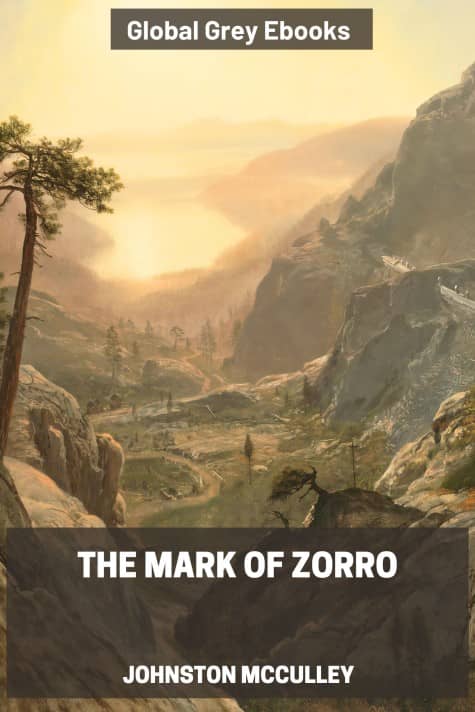 cover page for the Global Grey edition of The Mark of Zorro by Johnston McCulley