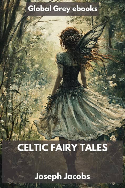 cover page for the Global Grey edition of Celtic Fairy Tales by Joseph Jacobs
