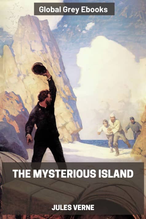 cover page for the Global Grey edition of The Mysterious Island by Jules Verne