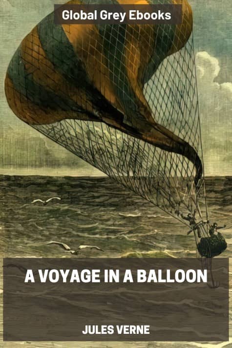 cover page for the Global Grey edition of A Voyage In A Balloon by Jules Verne