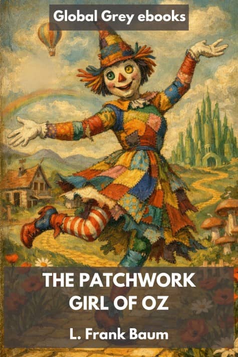 cover page for the Global Grey edition of The Patchwork Girl of Oz by L. Frank Baum
