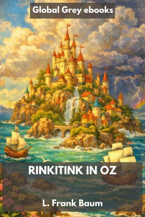 cover page for the Global Grey edition of Rinkitink in Oz by L. Frank Baum