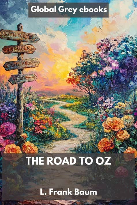 cover page for the Global Grey edition of The Road to Oz by L. Frank Baum