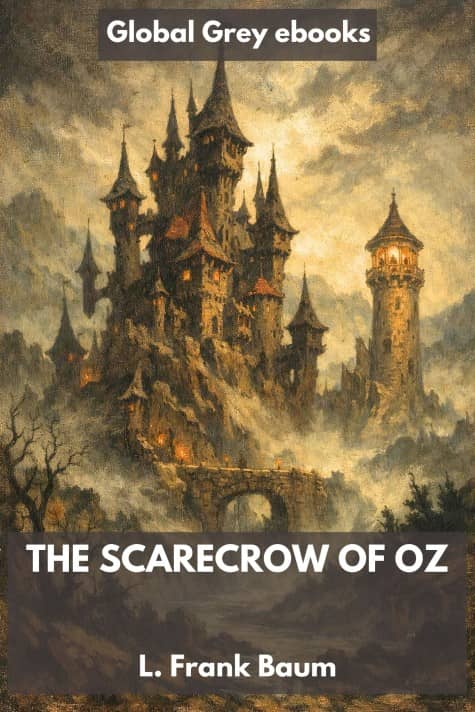 cover page for the Global Grey edition of The Scarecrow of Oz by L. Frank Baum