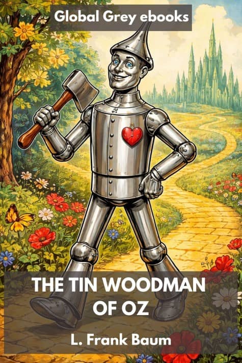 cover page for the Global Grey edition of The Tin Woodman of Oz by L. Frank Baum