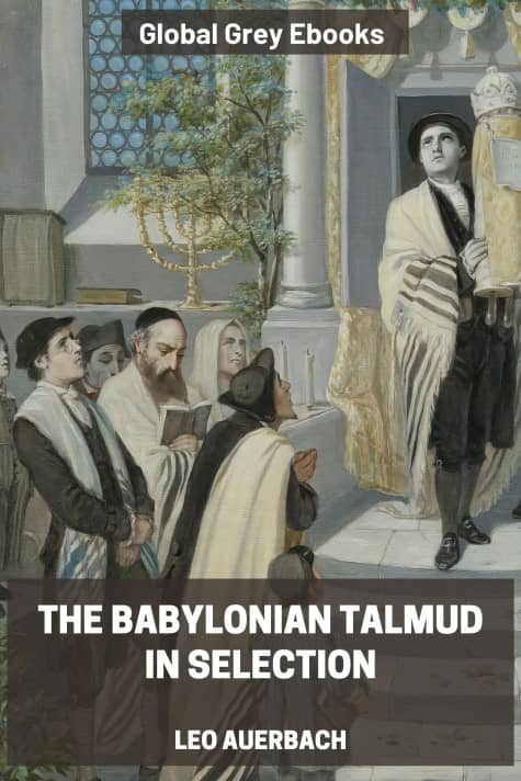 cover page for the Global Grey edition of The Babylonian Talmud in Selection by Leo Auerbach