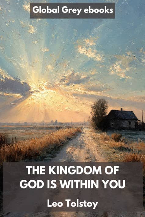 cover page for the Global Grey edition of The Kingdom of God is Within You by Leo Tolstoy