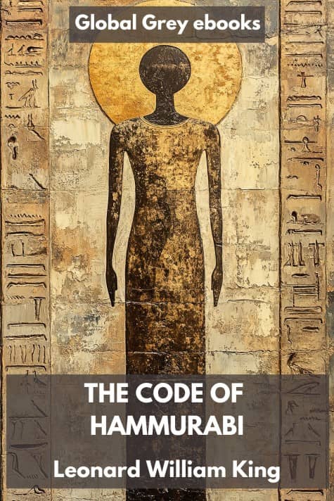 cover page for the Global Grey edition of The Code of Hammurabi by Leonard William King