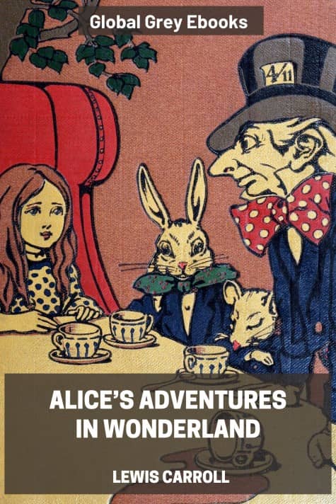 cover page for the Global Grey edition of Alice’s Adventures in Wonderland by Lewis Carroll