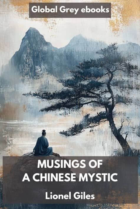 cover page for the Global Grey edition of Musings of a Chinese Mystic by Lionel Giles
