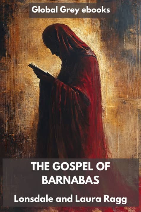 cover page for the Global Grey edition of The Gospel of Barnabas by Lonsdale and Laura Ragg