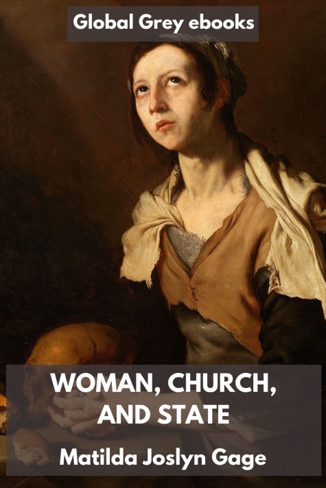 cover page for the Global Grey edition of Woman, Church and State by Woman, Church and State