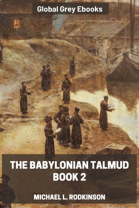 cover page for the Global Grey edition of The Babylonian Talmud, Book 2 by Michael L. Rodkinson