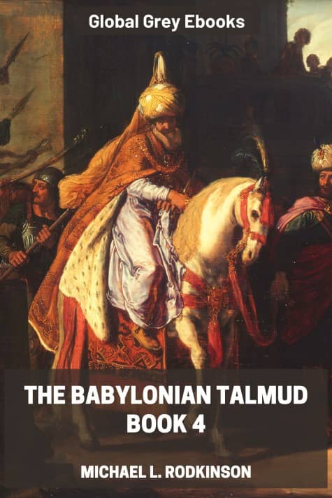 cover page for the Global Grey edition of The Babylonian Talmud, Book 4 by Michael L. Rodkinson