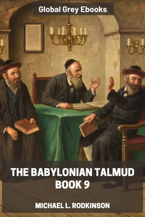 cover page for the Global Grey edition of The Babylonian Talmud, Book 9 by Michael L. Rodkinson