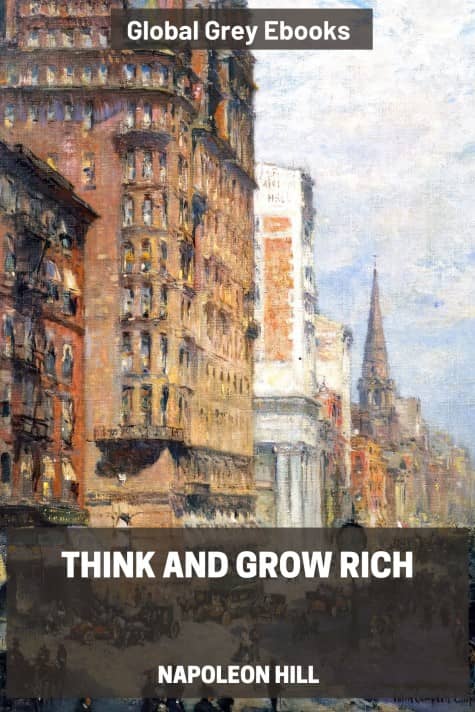 cover page for the Global Grey edition of Think and Grow Rich by Napoleon Hill