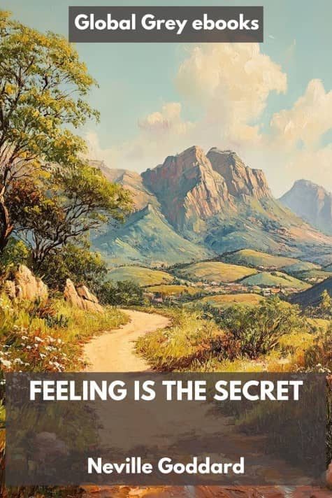 cover page for the Global Grey edition of Feeling Is The Secret by Neville Goddard