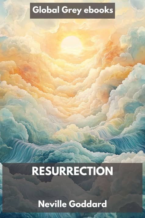 cover page for the Global Grey edition of Resurrection by Neville Goddard
