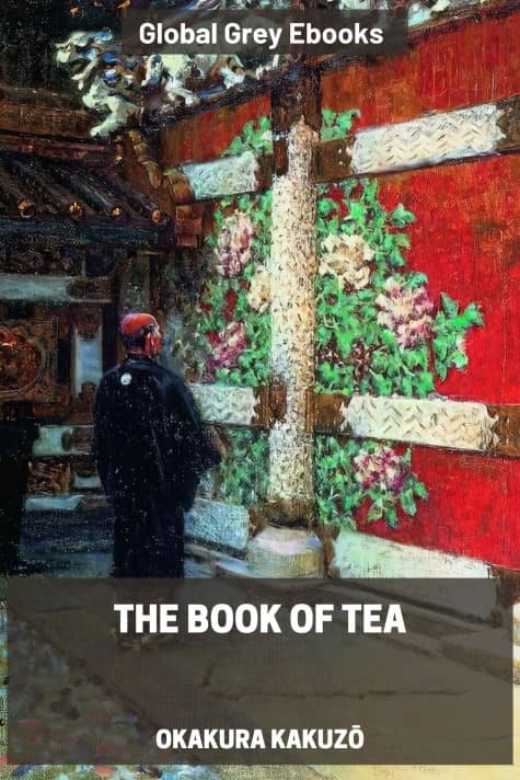 cover page for the Global Grey edition of The Book of Tea by Okakura Kakuzō