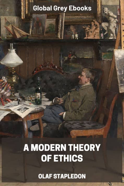 cover page for the Global Grey edition of A Modern Theory of Ethics by W. Olaf Stapledon