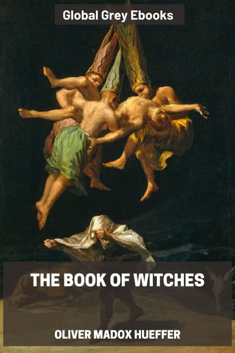 cover page for the Global Grey edition of The Book of Witches by Oliver Madox Hueffer
