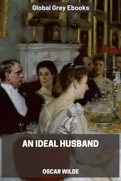 cover page for the Global Grey edition of An Ideal Husband by Oscar Wilde