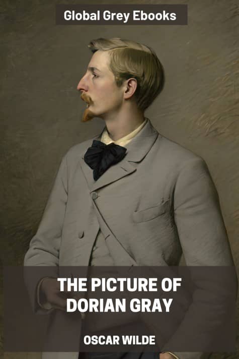 cover page for the Global Grey edition of The Picture of Dorian Gray By Oscar Wilde