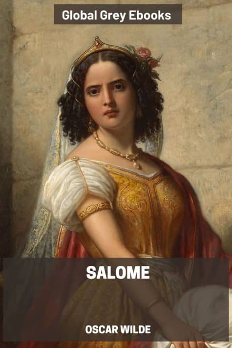 cover page for the Global Grey edition of Salome by Oscar Wilde