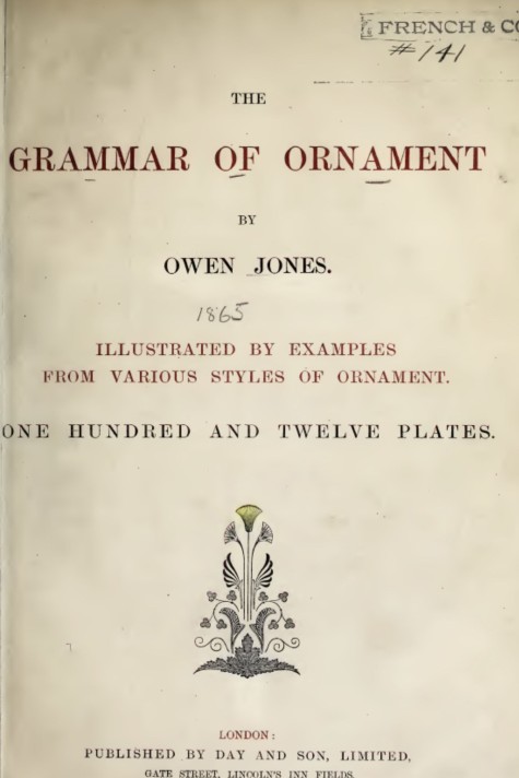 The Grammar of Ornament, by Owen Jones - click to see full size image