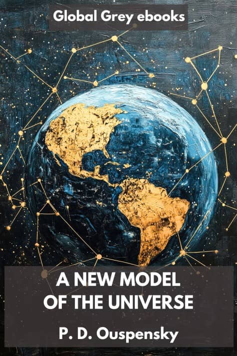cover page for the Global Grey edition of A New Model of the Universe by P. D. Ouspensky
