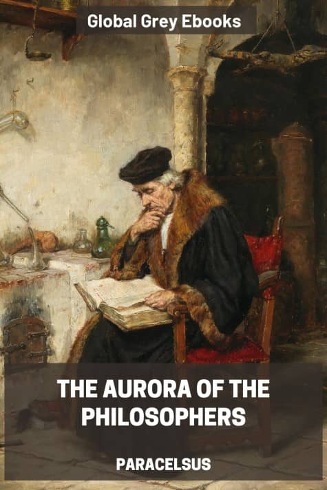 cover page for the Global Grey edition of The Aurora of the Philosophers by Paracelsus