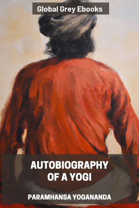cover page for the Global Grey edition of Autobiography of a Yogi by Paramhansa Yogananda