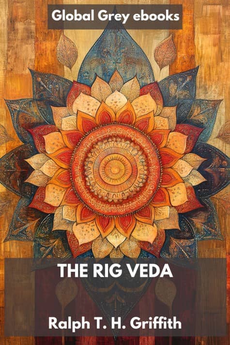 cover page for the Global Grey edition of The Rig Veda by Ralph T. H. Griffith