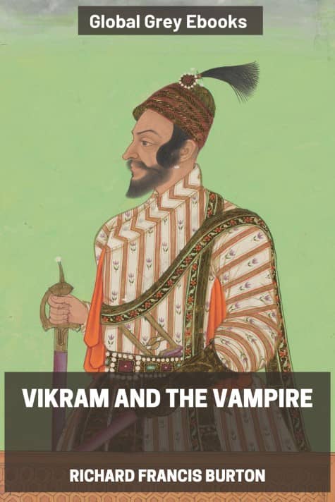 cover page for the Global Grey edition of Vikram and the Vampire by Richard Francis Burton