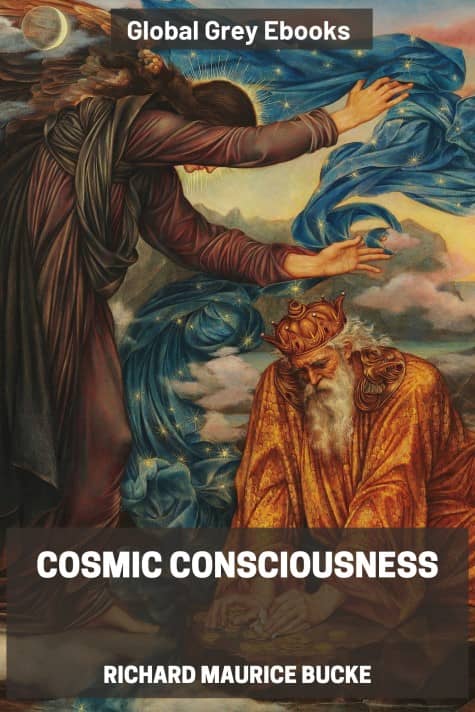 cover page for the Global Grey edition of Cosmic Consciousness by Richard Maurice Bucke