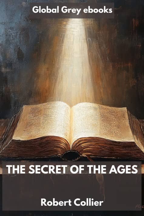 The Secret of the Ages, by Robert Collier - click to see full size image