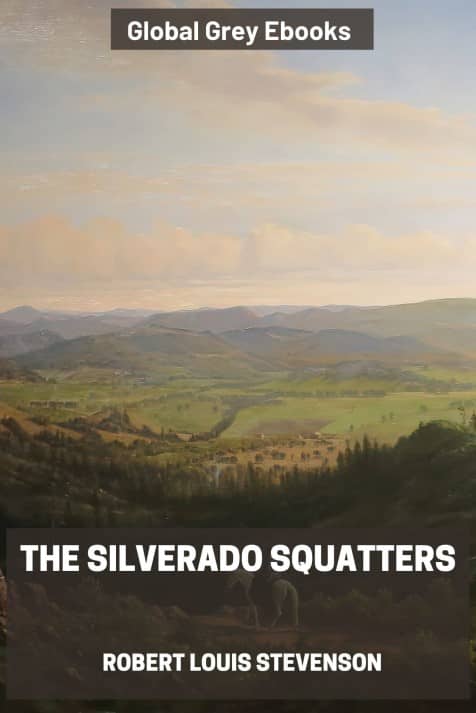 cover page for the Global Grey edition of The Silverado Squatters by Robert Louis Stevenson