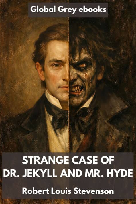 cover page for the Global Grey edition of Strange Case of Dr. Jekyll and Mr. Hyde by Robert Louis Stevenson