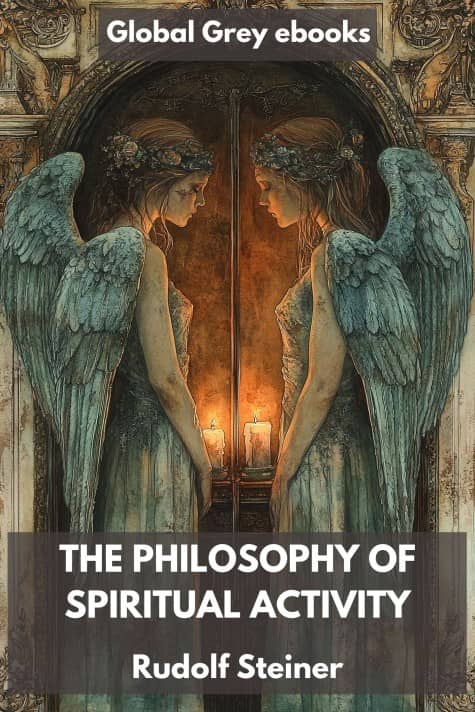 cover page for the Global Grey edition of The Philosophy of Spiritual Activity by Rudolf Steiner