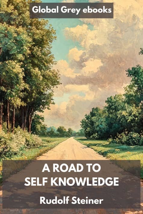cover page for the Global Grey edition of A Road to Self Knowledge by Rudolf Steiner